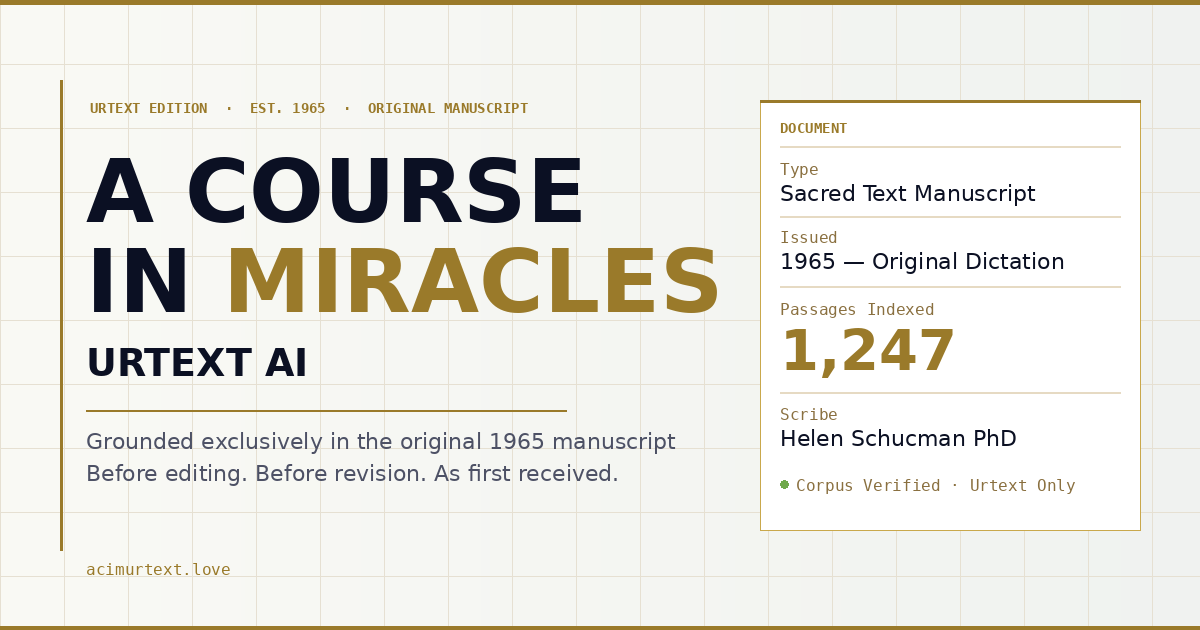 A Course in Miracles — Urtext AI